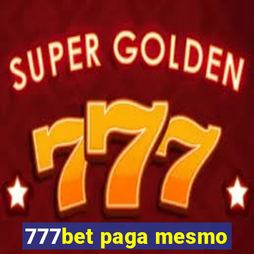 777bet paga mesmo